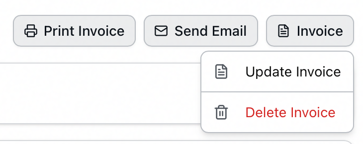 The Invoice menu open beside Print Invoice and Send Email, showing Update Invoice and Delete Invoice