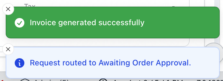 Two confirmation messages after generating an invoice: Invoice generated successfully, and Request routed to Awaiting Order Approval