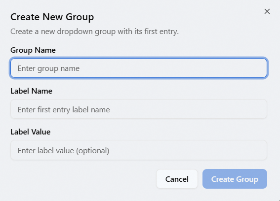 The Create New Group dialog in Custom Dropdowns, showing the Group Name, Label Name, and Label Value fields and the Create Group button