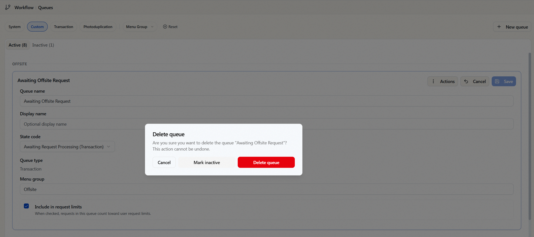 The Delete queue confirmation dialog for a custom queue, reading Are you sure you want to delete the queue, with Cancel, Mark inactive, and Delete queue buttons