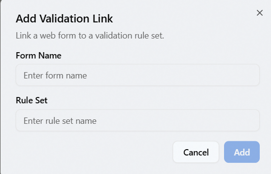 The Add Validation Link dialog with free-text Form Name and Rule Set fields and Cancel and Add buttons