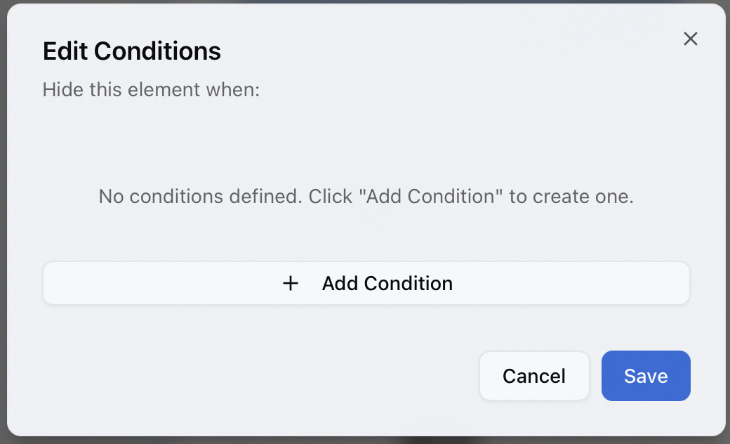 The Edit Conditions dialog headed Hide this element when, with no conditions defined yet, an Add Condition button, and Cancel and Save buttons