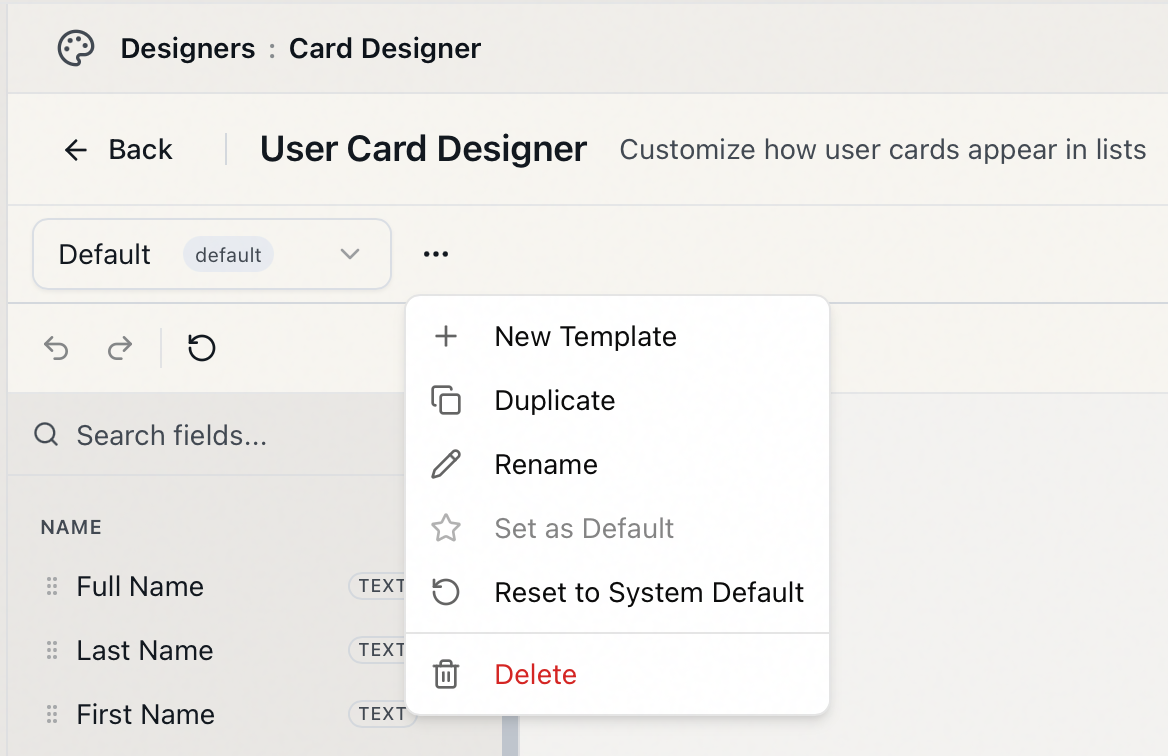 The User Card Designer template menu listing New Template, Duplicate, Rename, a grayed-out Set as Default, Reset to System Default, and Delete, with the undo, redo, and reset buttons on the designer toolbar behind it