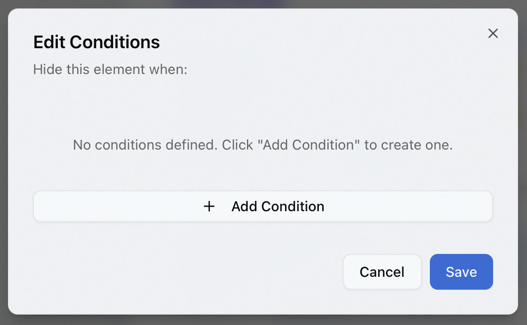 The Edit Conditions dialog headed Hide this element when, with no conditions defined yet, an Add Condition button, and Cancel and Save buttons