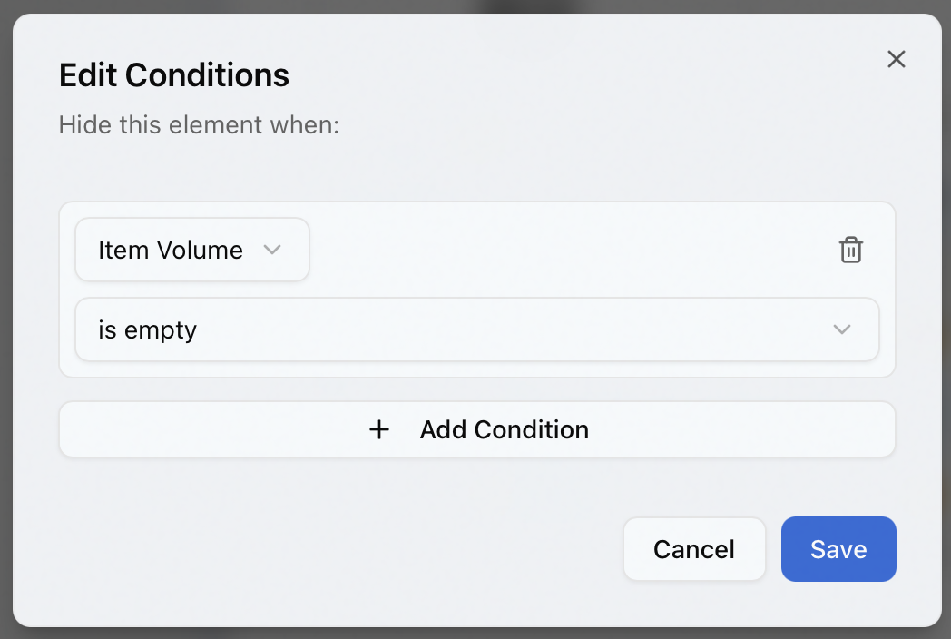 The Edit Conditions dialog — Hide this element when: a condition row with a field dropdown and an operator, an Add Condition button, and Cancel/Save