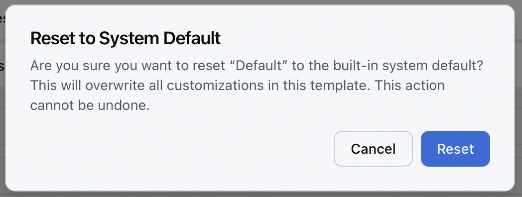 The Reset to System Default confirmation dialog in the Queue Designer, naming the template and warning that the action overwrites all customizations and cannot be undone, with Cancel and Reset buttons