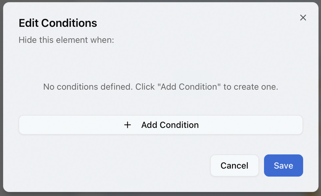 The Edit Conditions dialog headed Hide this element when, with no conditions defined yet, an Add Condition button, and Cancel and Save buttons