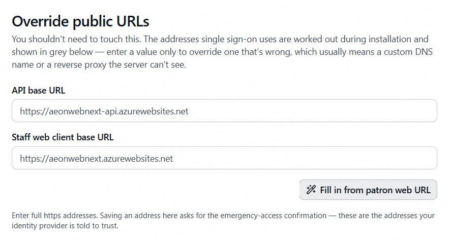 Override public URLs card with the API base URL and Staff web client base URL fields showing the installed addresses in gray, and the Fill in from patron web URL button