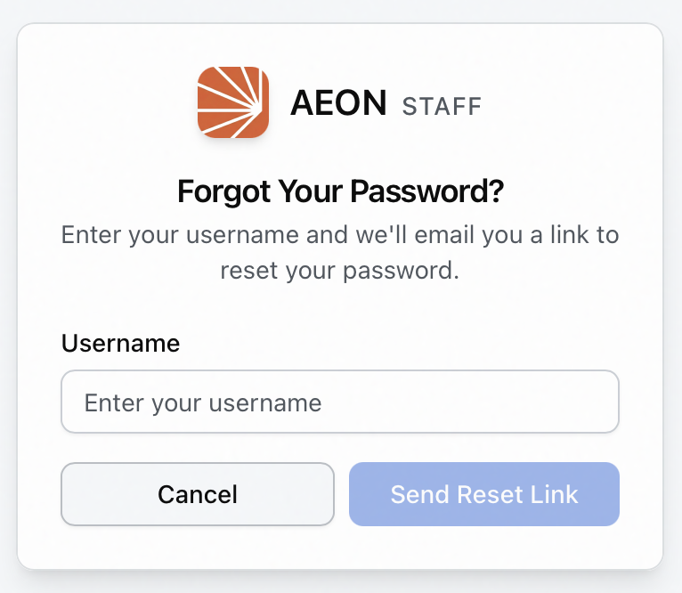 Aeon 7 Forgot Your Password screen with the Username field and the Cancel and Send Reset Link buttons