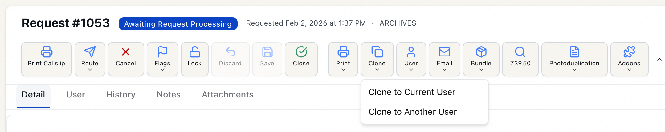 Request toolbar Clone menu open, showing Clone to Current User and Clone to Another User