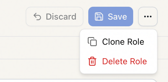 The role editor's more-actions menu open, showing Clone Role and Delete Role