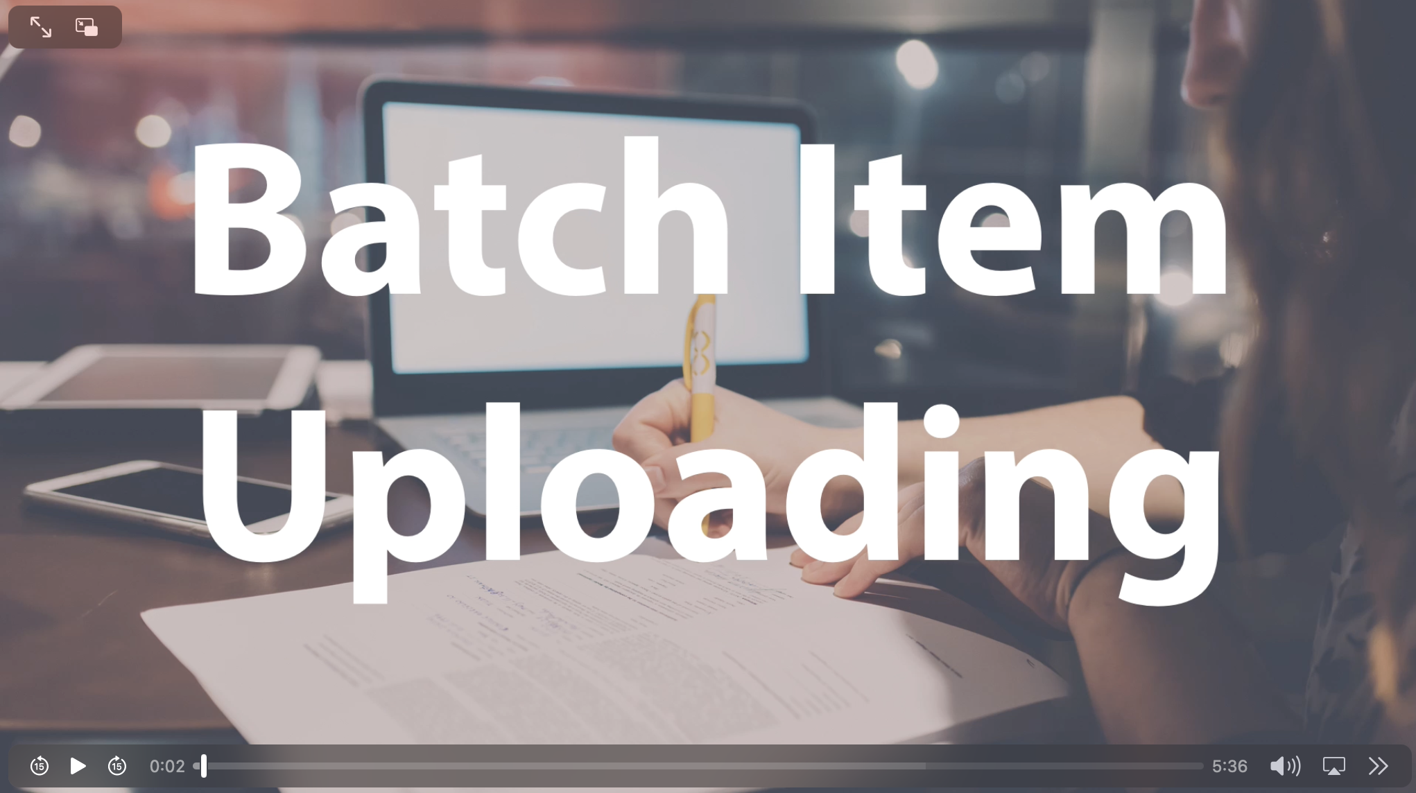 Batch Item Uploading video thumbnail